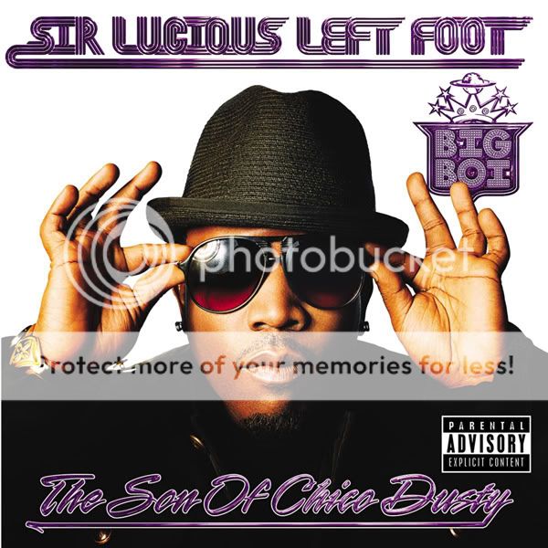 Big Boi - Sir Lucious Left Foot The Son Of Chico Dusty